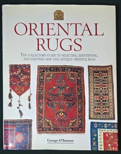 Oriental Rugs: The Collectors Guide to Selecting, Identifying, and Enjoying New - Picture 1 of 11
