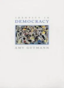 Identity in Democracy-Amy Gutmann - Imagen 1 de 1