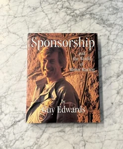 First Edition Sponsorship And The World Of Motor Racing By Guy Edwards 1992 - Picture 1 of 8