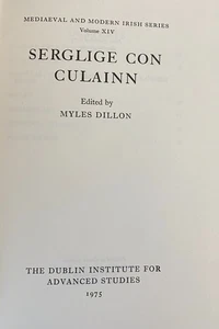 SERGLIGE CON CULAINN by Myles Dillon 1975 Medieval Irish - Picture 1 of 7