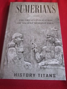 Sumerians: The Ancient Civilization Of Ancient Mesopotamia - History Titans HB - Imagen 1 de 1