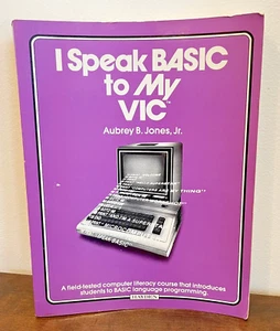 VTG 1983 BASIC Language Computer Programming Hayden Book I Speak Basic To My VIC - Picture 1 of 15
