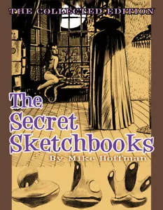 ¡CUADERNOS DE BOCETOS DE THE SECRET! ¡Arte conceptual loco de colección de Mike Hoffman! - Imagen 1 de 6