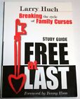 Free At Last (Breaking The Cycle Of Family Curses Free At By Larry Huch *Vg+*