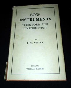 Bow Instruments Their Form and Construction by J. W. Giltay - illustrated - Imagen 1 de 5