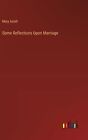 Some Reflections Upon Marriage By Mary Astell Hardcover Book