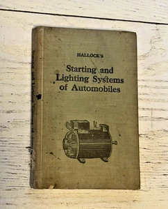 Hallock's Starting And Lighting Systems of Automobiles HC Book 1925 - Picture 1 of 10