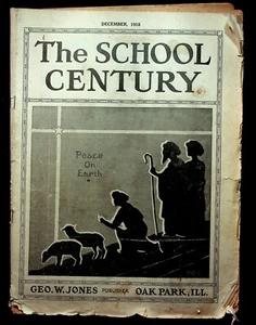 The School Century Magazine For Teachers December 1918 Oak Park Christmas Issue - Picture 1 of 1
