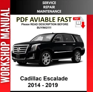 CADILLAC ESCALADE 2015 2016 2017 2018 2019 SERVICE REPAIR WORKSHOP MANUAL 2 - Picture 1 of 1