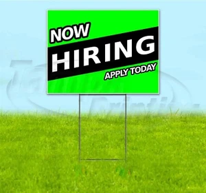 NOW HIRING 18x24 Yard Sign WITH STAKE Corrugated Bandit USA BUSINESS EMPLOYMENT - Picture 1 of 4