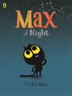 Max At Night, Vere, Ed, Used; Very Good Book