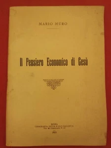 Il pensiero economico di Gesù - Mario Muro - 1931 - Foto 1 di 1