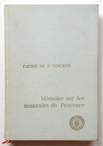 MEMOIRES SUR LES MONNAIES DE PROVENCE Fauris de St Vincent Histoire Numismatique - Picture 1 of 1