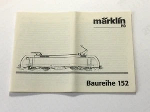 Märklin H0 BR 152 Anleitung Beschreibung Original aus 05/03 Top-Zustand ! - Bild 1 von 2