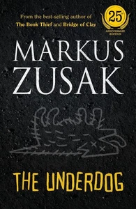 The Underdog (25th Anniversary Edition) by Markus Zusak Paperback Book - Picture 1 of 1