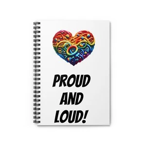 Proud and Loud! Spiral Notebook - Ruled Line - Picture 1 of 5