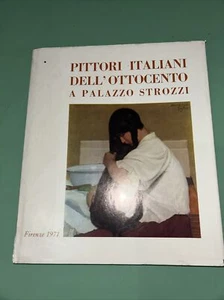 PITTORI ITALIANI DELL'OTTOCENTO A PALAZZO STROZZI VALSECCHI MARCO \ 1971 - Foto 1 di 8