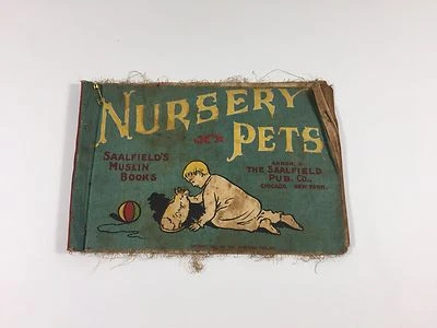 NURSERY PETS ~Antique 1900's Children's RARE Saalfield CLOTH Muslin Book - Image 1 of 4