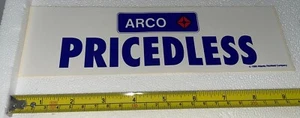 Rare Vintage 1990 - ARCO (Atlantic Richfield Co.) "PRICEDLESS" Bumper Sticker - Picture 1 of 4