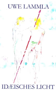 IDÄISCHES LICHT - Gesammelte Gedichte von Uwe Lammla BUCH - NEU - Picture 1 of 1
