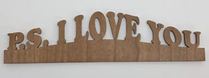 Palabras de madera cortadas con láser ""P.D. "I LOVE YOU"" para placa de escritorio, elaboración, encuadre (RF869) - Imagen 1 de 4