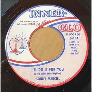 Sonny Marcell I'll Do It For You / Nothing Ventured Nothing Gained 45 Rock - Imagen 1 de 4