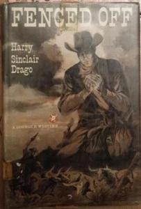 FENCED OFF A book by Harry Sinclair Drago ( A Double D Western) First Edition - Bild 1 von 4