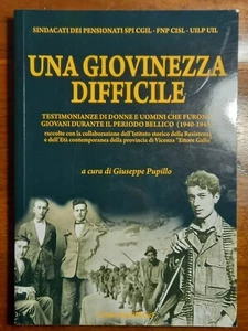Una giovinezza difficile / a c. di Giuseppe Pupillo - Centro studi berici 2008 - Foto 1 di 1