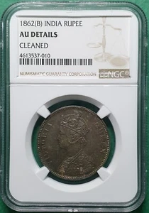 1862(B) BRITISH INDIA RUPEE SILVER TONED NGC AU DETAILS CLEANED - Picture 1 of 2