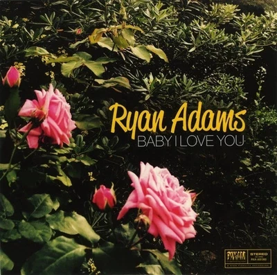 Ryan Adams - Baby I Love You ( Limited) 7" Pink Vinyl Single - NEW - Image 1 of 4