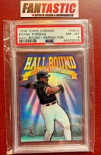 1998 Topps Chrome Hall Bound Die Cut Refractor FRANK THOMAS  #HB10  NM-MT  PSA 8