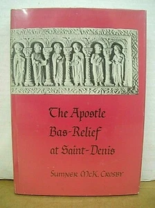 The Apostle Bas-Relief at Saint-Denis by Sumner McK. Crosby 1972 HB/DJ First - Bild 1 von 2