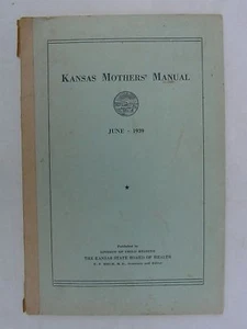 Kansas Mothers' Manual 1939 Division of Child Hygiene - Bild 1 von 8