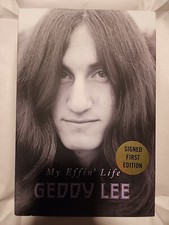 My Effin’ Life signed By Geddy Lee *Autographed* *Rush*
