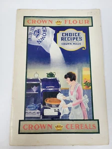 Vintage Crown Flour Mills "Choice Recipes" Cook Book - Picture 1 of 5