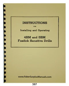 Fosdick 4BM & 5BM Bohrmaschine Bedienungsanleitung & Teilelistenhandbuch #597 - Bild 1 von 10