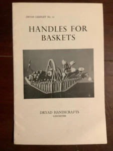 Handles For Baskets Vintage Dryad Handicrafts Design & Instruction Booklet - Foto 1 di 9