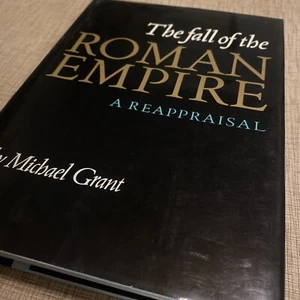 Michael Grant / The Fall of the Roman Empire A Reappraisal 1st Edition 1976 - Picture 1 of 5