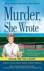 Murder, She Wrote Ser.: Murder, She Wrote: Killer On The Court By Terrie ...