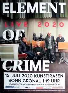ELEMENT OF CRIME - 2020 - Plakat - In Concert Tour - Poster - Bonn - Foto 1 di 1