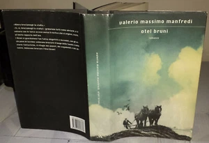 Valerio M MANFREDI Otel Bruni Mondadori Scri italiani e strani 1 Edizione 2011 - Foto 1 di 4