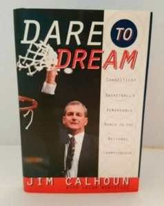 Dare to Dream, Jim Calhoun Connecticut Basketball's Remarkable March  - Bild 1 von 5