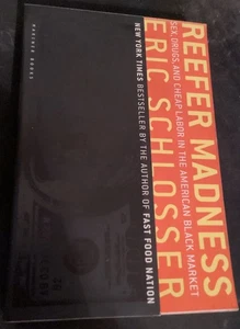 Reefer Madness: Sex, Drugs, and Cheap Labor in the American Black Market by Eri - Bild 1 von 2