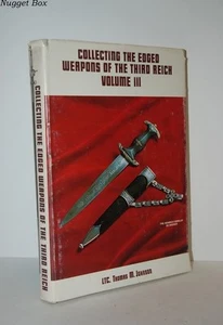 Collecting the Edged Weapons of the Third Reich Vol. III - Hardback 1978 SIGNED - Imagen 1 de 4