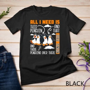 All I Need Is This Penguin And That Other Penguin Linda Camiseta Unisex - Imagen 1 de 15
