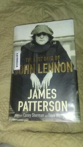 The Last Days of John Lennon by Patterson, James Book. - Picture 1 of 3