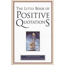 The Little Book of Positive Quotations - HardBack NEW Deger, Steve 2006-11-09