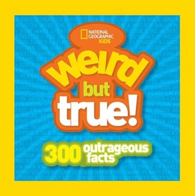 Weird But True: 300 Outrageous Facts by National Geographic Kids Paperback Book - Image 1 of 2