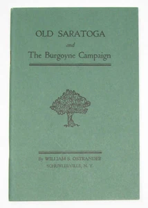 Ostrander, William S. Old Saratoga and the Burgoyne Campaign - Imagen 1 de 2