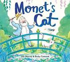 Monet's Cat by Becky Cameron, Lily Murray (Paperback, 2020)